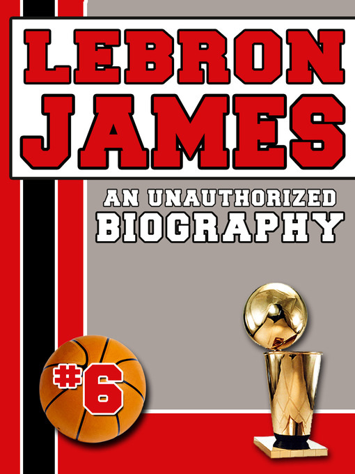 Title details for LeBron James by Belmont and Belcourt Biographies - Available